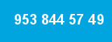 953 844 57 49